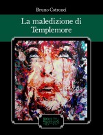 La maledizione di Templemore di Bruno Cotronei